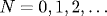 N=0,1,2,\ldots