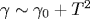 \gamma\sim\gamma_0+T^2